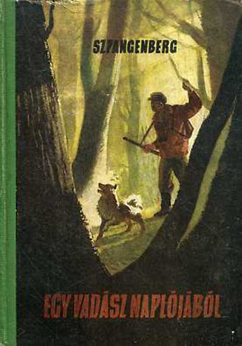 Szpangenberg - Egy vad�sz napl�j�b�l