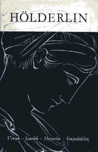 H�lderlin - Versek - Levelek - H�per��n - Empedokl�sz