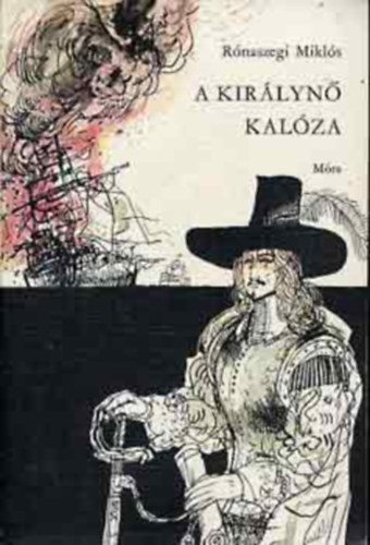 Rónaszegi Miklós - A királynő kalóza
