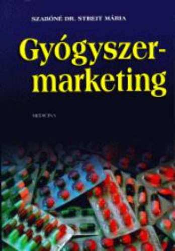 Szab�n� Dr.Streit M�ria - Gy�gyszermarketing
