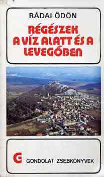 R�dai �d�n - R�g�szek a v�z alatt �s a leveg�ben (gondolat zsebk�nyvek)
