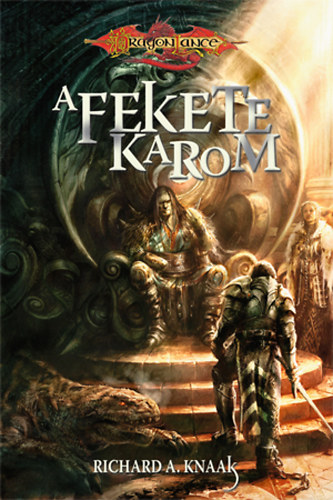 Richard A. Knaak - A Fekete Karom