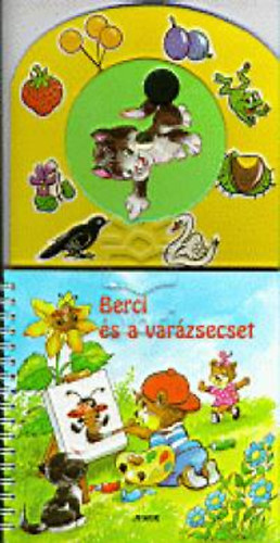 Radványi Zsuzsa rajzolta - Berci és a varázsecset (Program Junior kiadó)