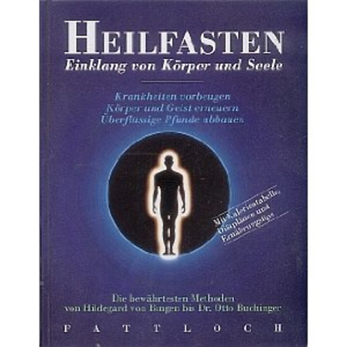 Thomas Grethlein - Heilfasten - Einklang von K�rper und Seele.