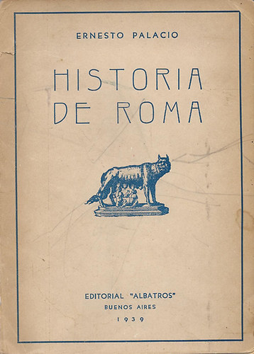 Ernesto Palacio - Historia de Roma