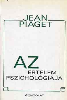 Jean Piaget - Az �rtelem pszichol�gi�ja