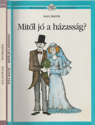 Paul Hauck - Mitől jó a házasság + Allan Pease - Testbeszéd (2db mű)