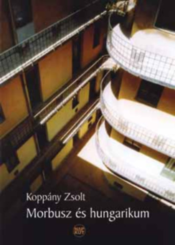 Kopp�ny Zsolt - Morbusz �s hungarikum
