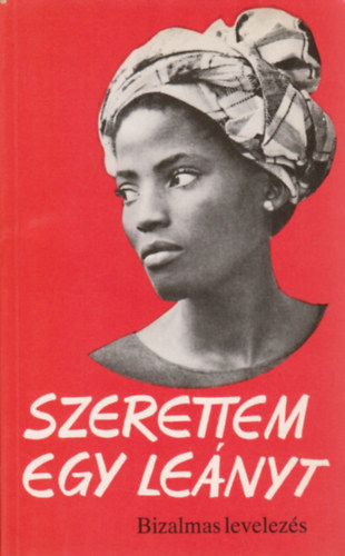 Szerettem egy lenyt (bizalmas levelezs)