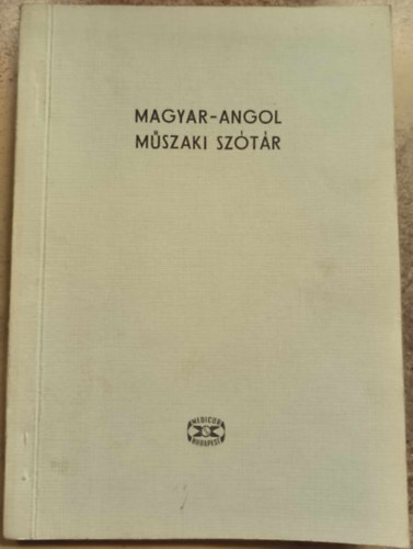 Magyar-angol m�szaki sz�t�r