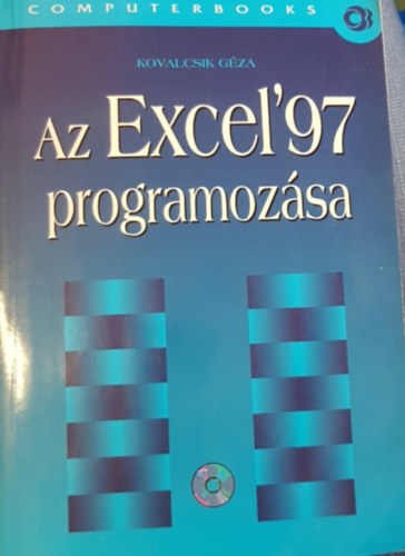 Kovalcsik G�za - Az Excel '97 programoz�sa
