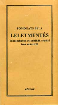 Pomogts Bla - Leletments - Tanulmnyok s kritikk erdlyi rk mveirl
