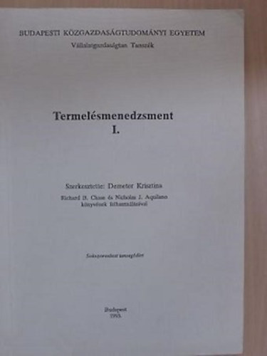 Demeter Krisztina  (szerk.) - Termelsmenedzsment I.