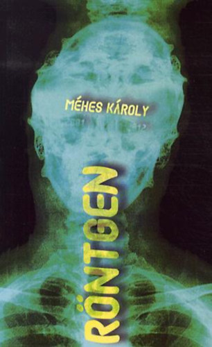 Méhes Károly - Röntgen