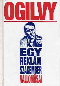 Ogilvy - Egy reklmszakember vallomsai