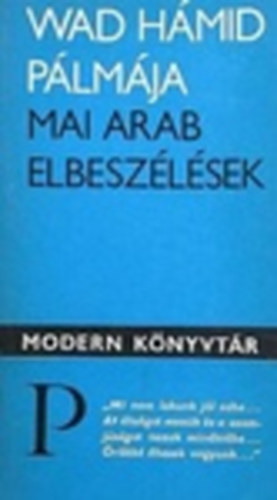 Eurpa Knyvkiad - Wad Hmid plmja (Mai arab elbeszlsek)