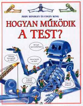 Colin King; Judy Hindley - Hogyan mkdik a test?