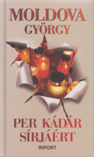 Moldova Gy�rgy - Per K�d�r s�rj��rt