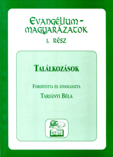 Tarjnyi Bla ford. - Evangliummagyarzatok I-III.(tallkozsok,pldabeszdek,csodk)