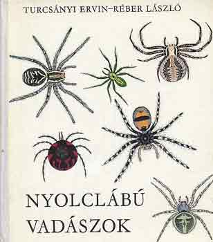 Turcs�nyi Ervin-R�ber L�szl� - Nyolcl�b� vad�szok