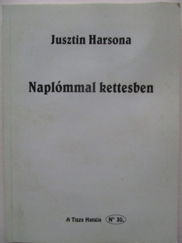 Jusztin Harsona - Napl�mmal kettesben