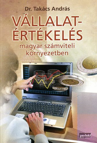 Dr. Takcs Andrs - Vllalatrtkels magyar szmviteli krnyezetben