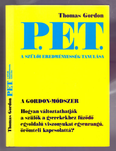 Thomas Gordon - P.E.T. - A szli eredmnyessg tanulsa