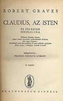 Robert Graves - Claudius, az isten és felesége, Messalina