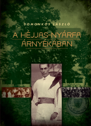 Domonkos László - A Héjjas-nyárfa árnyékában