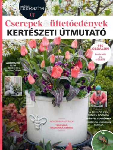 Palcsek Zsuzsanna - Cserepek & �ltet�ed�nyek - Kert�szeti �tmutat� (Trend Bookazine)