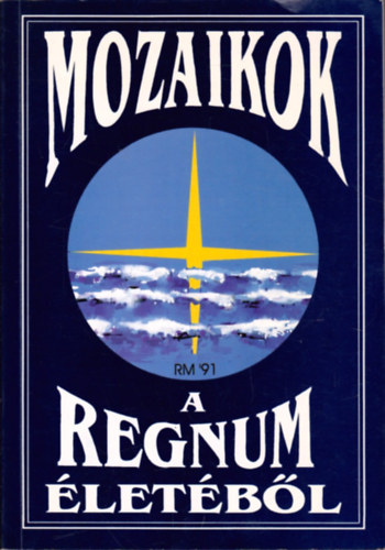 Dobszay János - Mozaikok a regnum életéből
