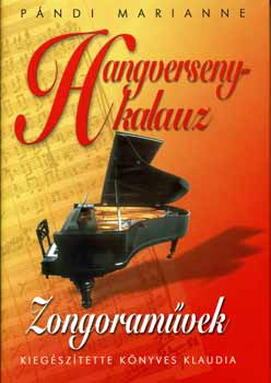 Pándi Marianne - Hangversenykalauz - Zongoraművek