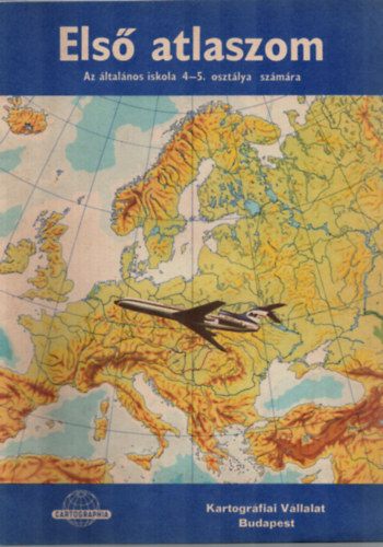 Els� atlaszom-Az �ltal�nos iskola 4-5. oszt�lya sz�m�ra