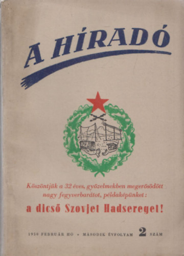 Vasady B�la alezredes (szerk.) - A H�rad�! (katonai foly�irat) 1950febru�r h� - m�sodik �vfolyam 2. sz�m