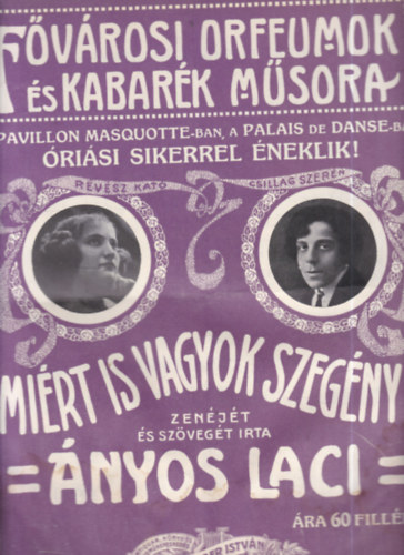 Fővárosi orfeumok és kabarék műsora - Miért is vagyok szegény! (dedikált)
