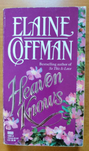 Elaine Coffman - Heaven Knows