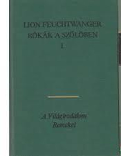 2 db Vil�girodalom Remekei: R�k�k a sz�l�ben I.-III., A nyestfiak I.-II.
