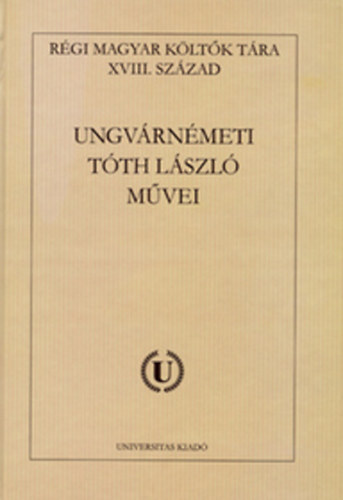 Ungvárnémeti Tóth László művei