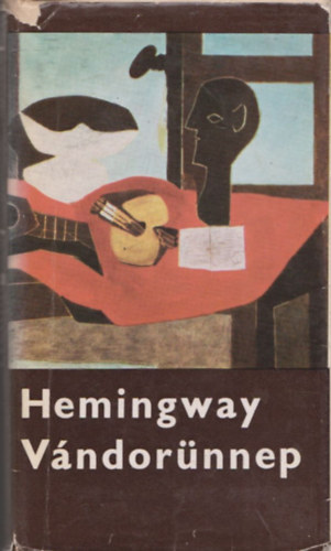 Ernest Hemingway - V�ndor�nnep