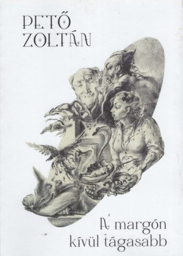 Pet Zoltn - A margn kvl tgasabb