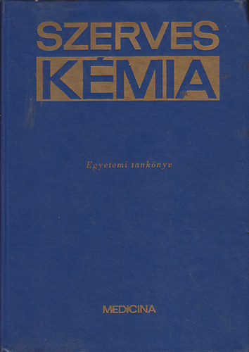 Straub F. Brun - Szerves kmia orvostanhallgatk szmra