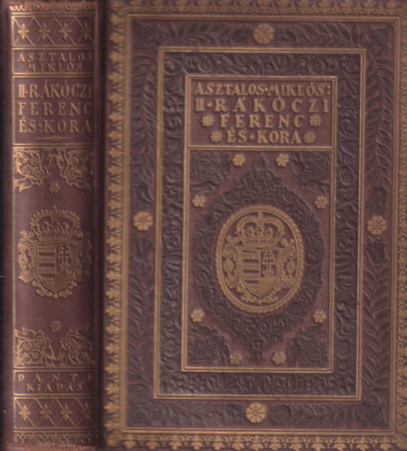 Asztalos Miklós - II. Rákóczi Ferenc és kora (I. kiadás, nem reprint)