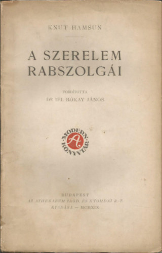 Knut Hamsun - A szerelem rabszolgi