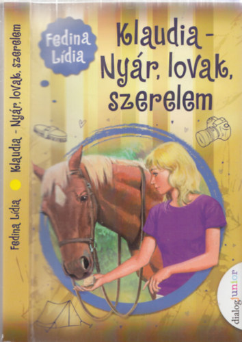 Fedina Lídia - Klaudia - Nyár, lovak, szerelem