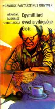 A.-Sztrugackij,B. Sztrugackij - Egymilli�rd �vvel a vil�gv�ge el�tt