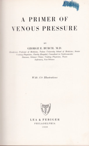 George E. Burch - A Primer of Venous Pressure (V�n�s nyom�s - angol nyelv�)