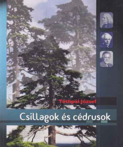 T�thp�l J�zsef - Csillagok �s c�drusok (dedik�lt)