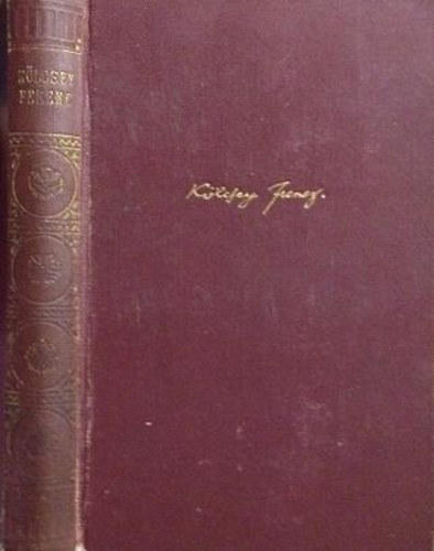 K�lcsey Ferenc - K�lcsey Ferenc munk�i: K�ltem�nyerk, tanulm�nyok �s eml�kbesz�dek...