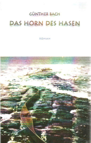 G�nther Bach - Das Horn des Hasen