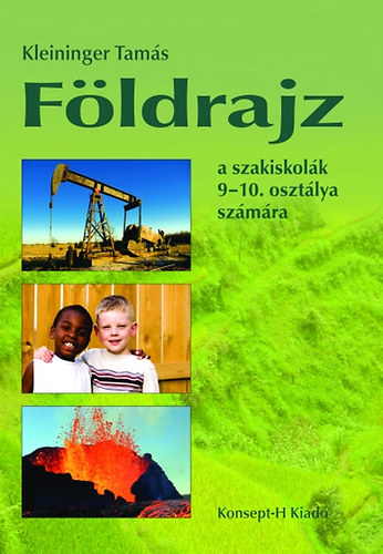 Kleininger Tams - Fldrajz a szakiskolk 9-10. osztlya szmra